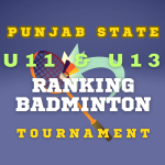 Punjab State U11 and U13 Ranking Badminton Tournament